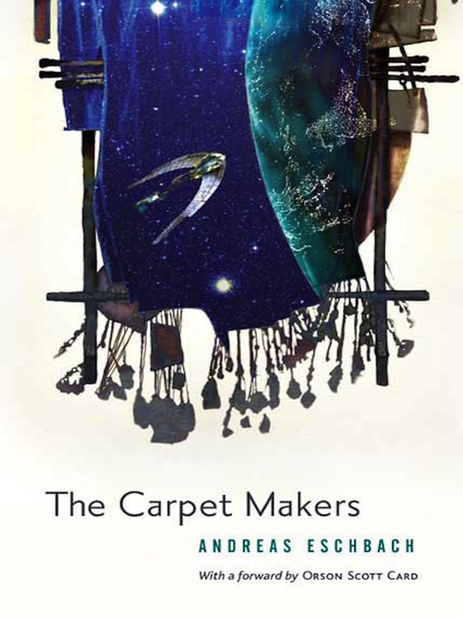 Title details for The Carpet Makers by Andreas Eschbach - Available